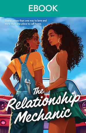 The Relationship Mechanic: A spicy small town black sapphic rom com