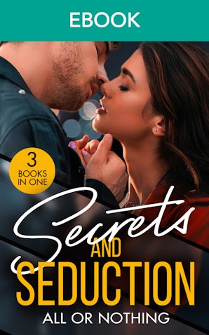 Secrets And Seduction: All Or Nothing