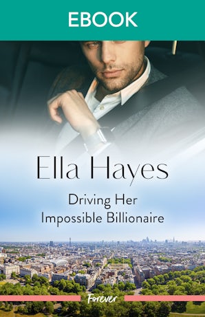 Driving Her Impossible Billionaire