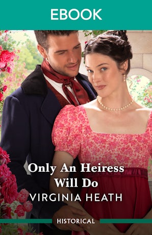 Only An Heiress Will Do