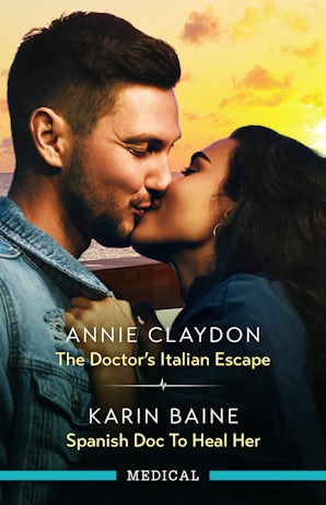 The Doctor's Italian Escape/Spanish Doc To Heal Her