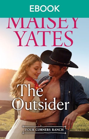 The Outsider: A Cowboy Romance Novel of Love and Independence on a Rugged Ranch