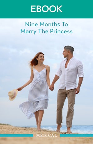 Nine Months To Marry The Princess