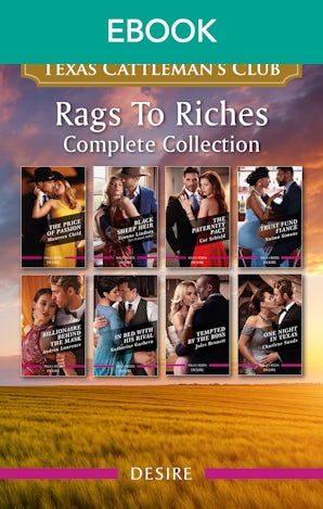 Texas Cattleman's Club: Rags To Riches Complete Collection