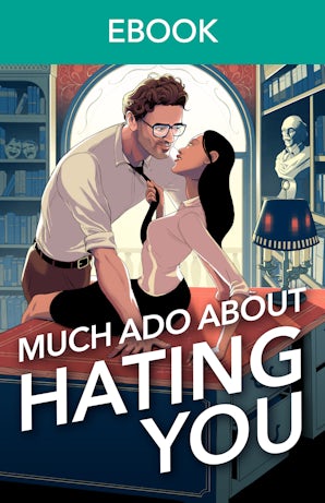 Much Ado About Hating You