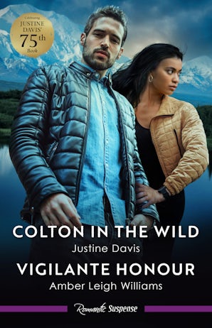 Colton In The Wild/Vigilante Honour
