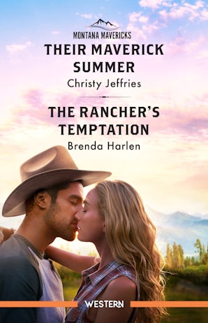 Their Maverick Summer/The Rancher's Temptation