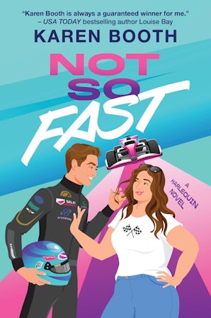 Cover image for Not So Fast: A Must-Read, Spicy Enemies to Lovers Formula 1 Romance, isbn: 9781038954916