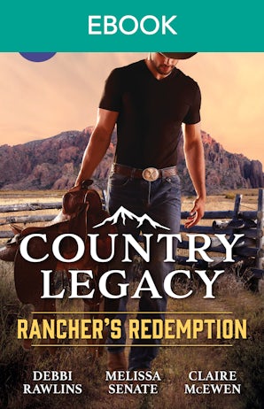 Country Legacy: Rancher's Redemption
