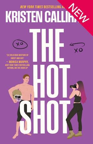 The Hot Shot: It's lust at first sight in this steamy NFL sports rom com from TikTok sensation Kristen Callihan