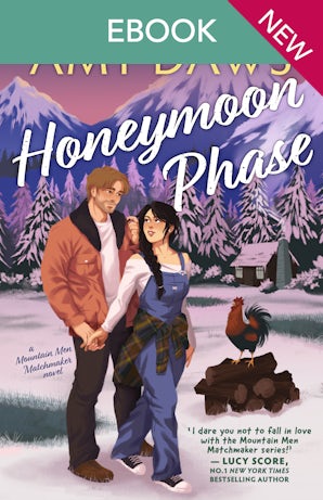 Honeymoon Phase: A hilarious fake marriage of convenience with a small town twist from TikTok sensation Amy Daws