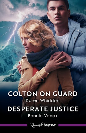 Cover image for Colton on Guard/Desperate Justice, isbn: 9781038960580