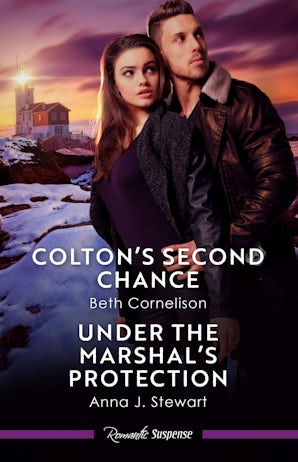 Colton's Second Chance/Under The Marshal's Protection