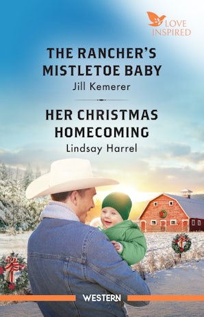 The Rancher's Mistletoe Baby/Her Christmas Homecoming