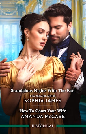Cover image for Scandalous Nights With The Earl/How To Court Your Wife, isbn: 9781038961754