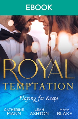 Royal Temptation: Playing For Keeps