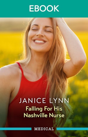 Falling For His Nashville Nurse