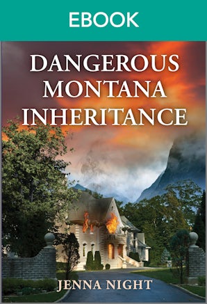 Dangerous Montana Inheritance