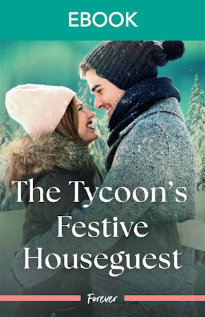 The Tycoon's Festive Houseguest