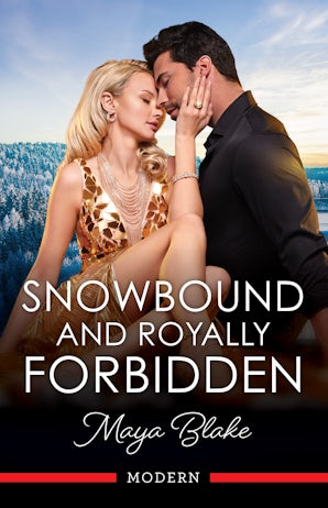 Cover image for Snowbound And Royally Forbidden, isbn: 9781038964922
