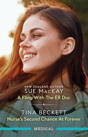 A Fling With The ER Doc/Nurse's Second Chance At Forever