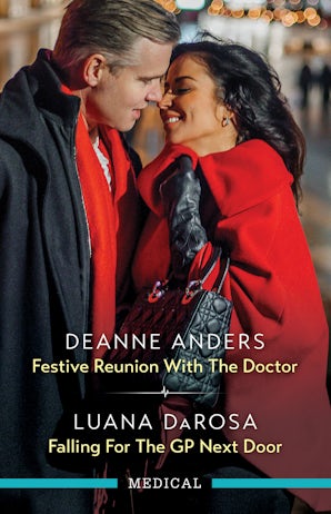 Cover image for Festive Reunion With The Doctor/Falling For The GP Next Door, isbn: 9781038965028