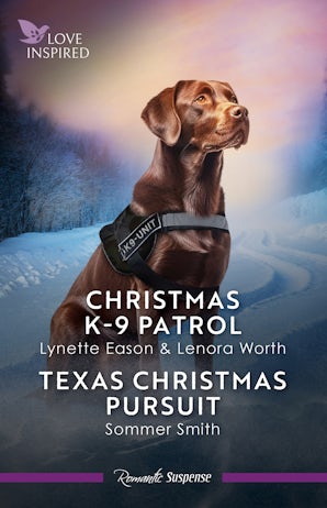 Cover image for Christmas K-9 Patrol/Texas Christmas Pursuit, isbn: 9781038965097