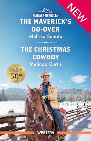 The Maverick's Do-Over/The Christmas Cowboy
