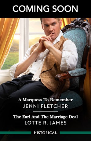 A Marquess To Remember/The Earl And The Marriage Deal