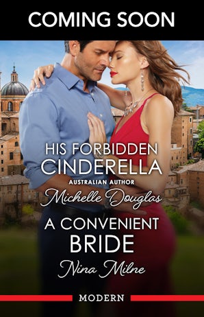 His Forbidden Cinderella/A Convenient Bride