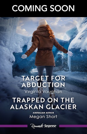 Target For Abduction/Trapped On The Alaskan Glacier