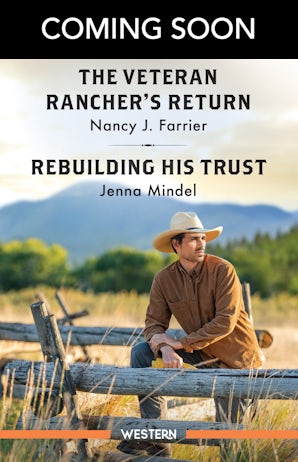 The Veteran Rancher's Return/Rebuilding His Trust