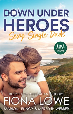 Cover image for Down Under Heroes: Sexy Single Dads, isbn: 9781038969309