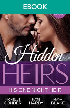 Hidden Heirs: His One Night Heir
