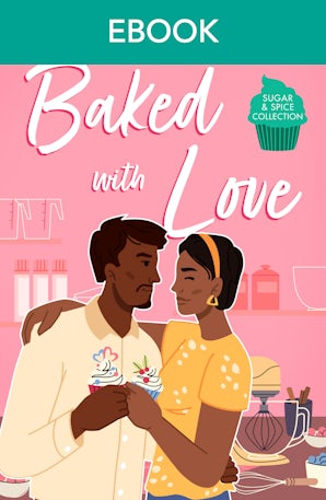 Cover image for Sugar & Spice: Baked With Love, isbn: 9781038969910