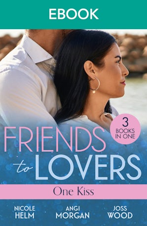 Cover image for Friends To Lovers: One Kiss, isbn: 9781038970015