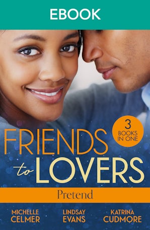 Cover image for Friends To Lovers: Pretend, isbn: 9781038970046