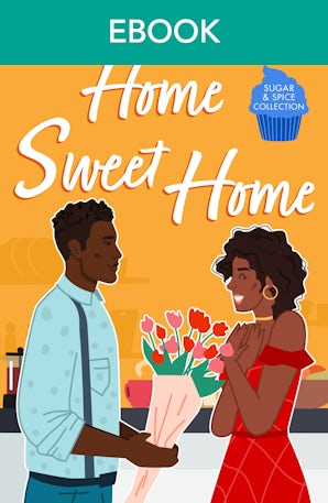 Cover image for Sugar & Spice: Home Sweet Home, isbn: 9781038970077