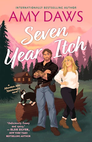 Seven Year Itch: a steamy enemy to lovers, small town rom-com perfect for fans of Meghan Quinn and Tessa Bailey