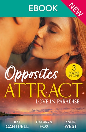 Cover image for Opposites Attract: Love In Paradise, isbn: 9781038970220