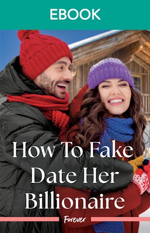 How To Fake Date Her Billionaire