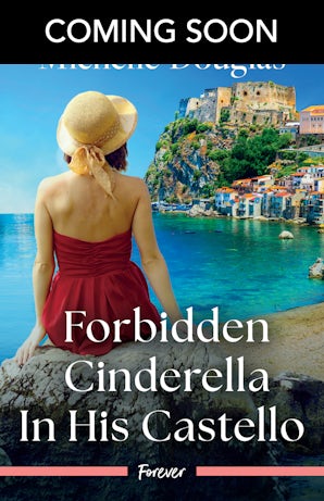Forbidden Cinderella In His Castello