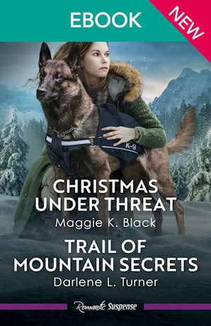 Christmas Under Threat/Trail Of Mountain Secrets