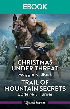 Christmas Under Threat/Trail Of Mountain Secrets