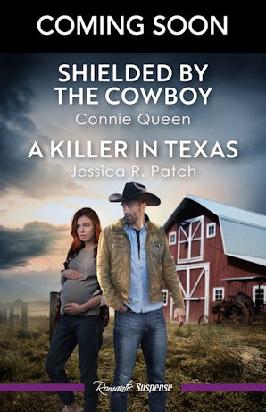 Shielded By The Cowboy/A Killer In Texas