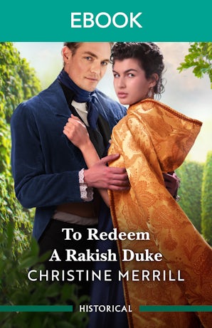 To Redeem A Rakish Duke