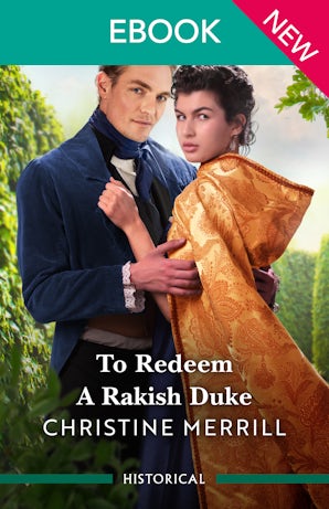 To Redeem A Rakish Duke