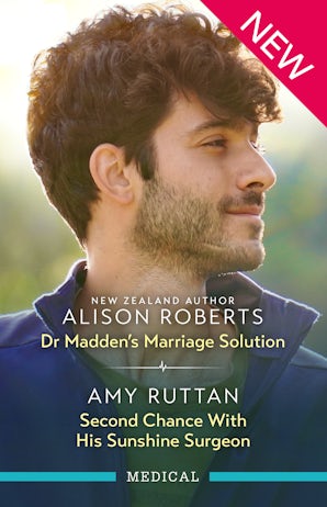 Cover image for Dr Madden's Marriage Solution/Second Chance With His Sunshine Surgeon, isbn: 9781038972873