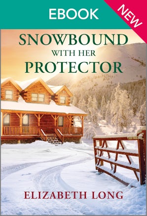 Snowbound With Her Protector