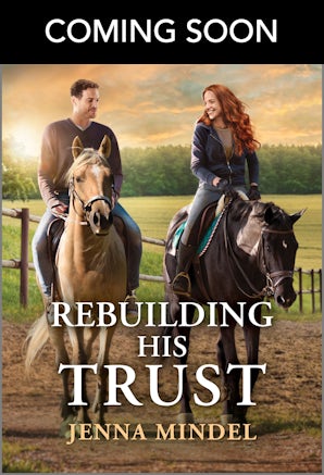 Rebuilding His Trust